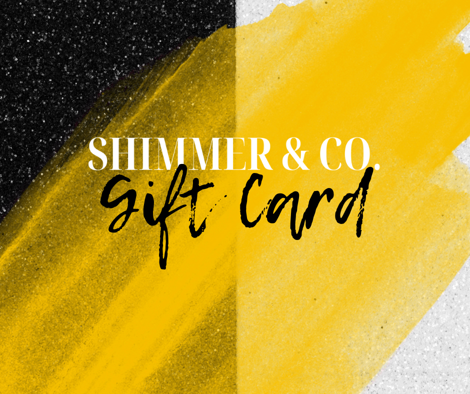 Shimmer & Co. Gift Certificate