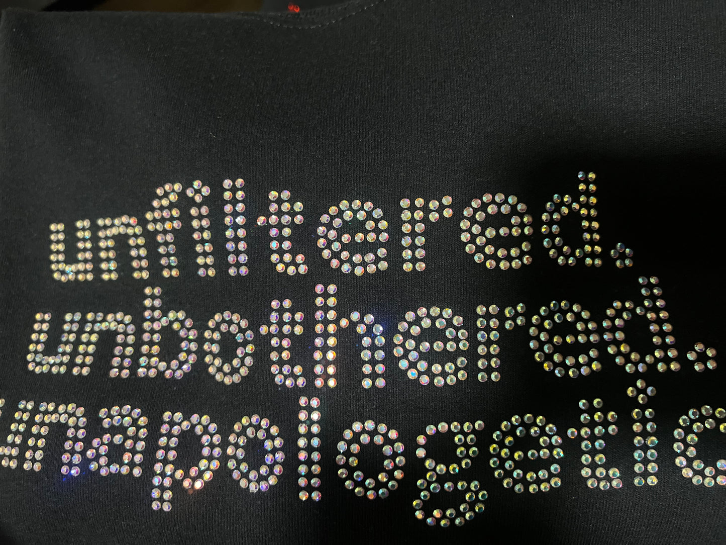 Unfiltered. Unbothered, Unapologetic