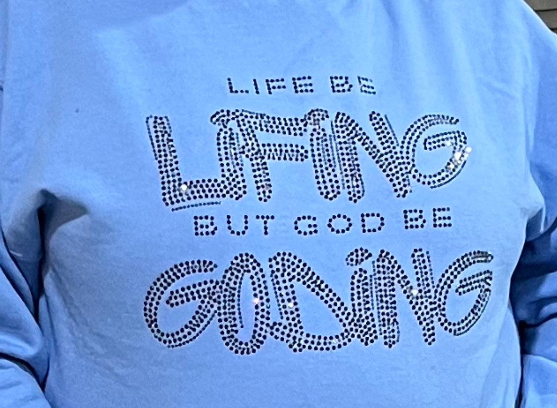 Life Be Lifin