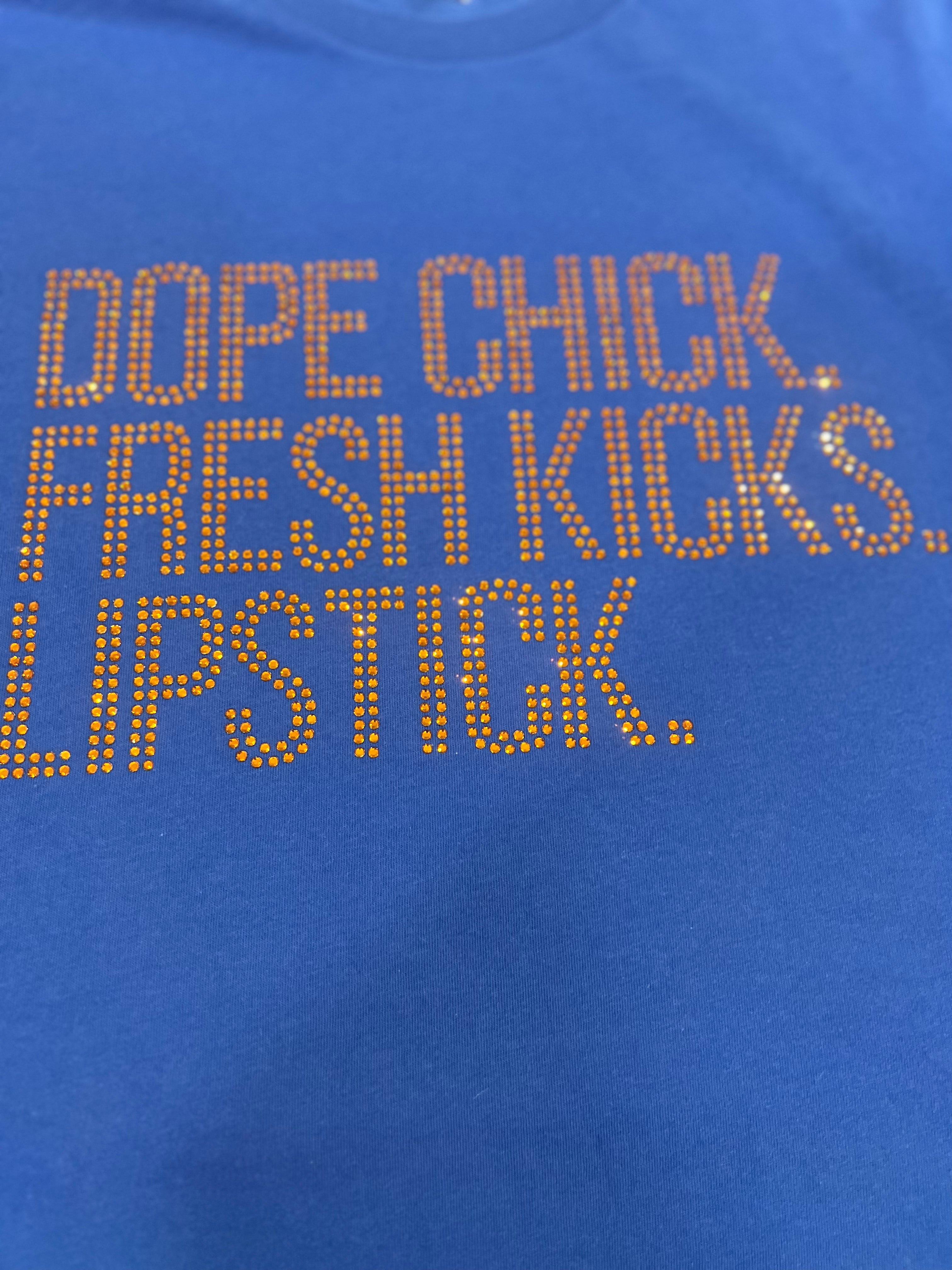 Dope Chick/Fresh Kicks