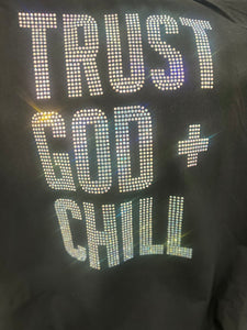 Trust God & Chill