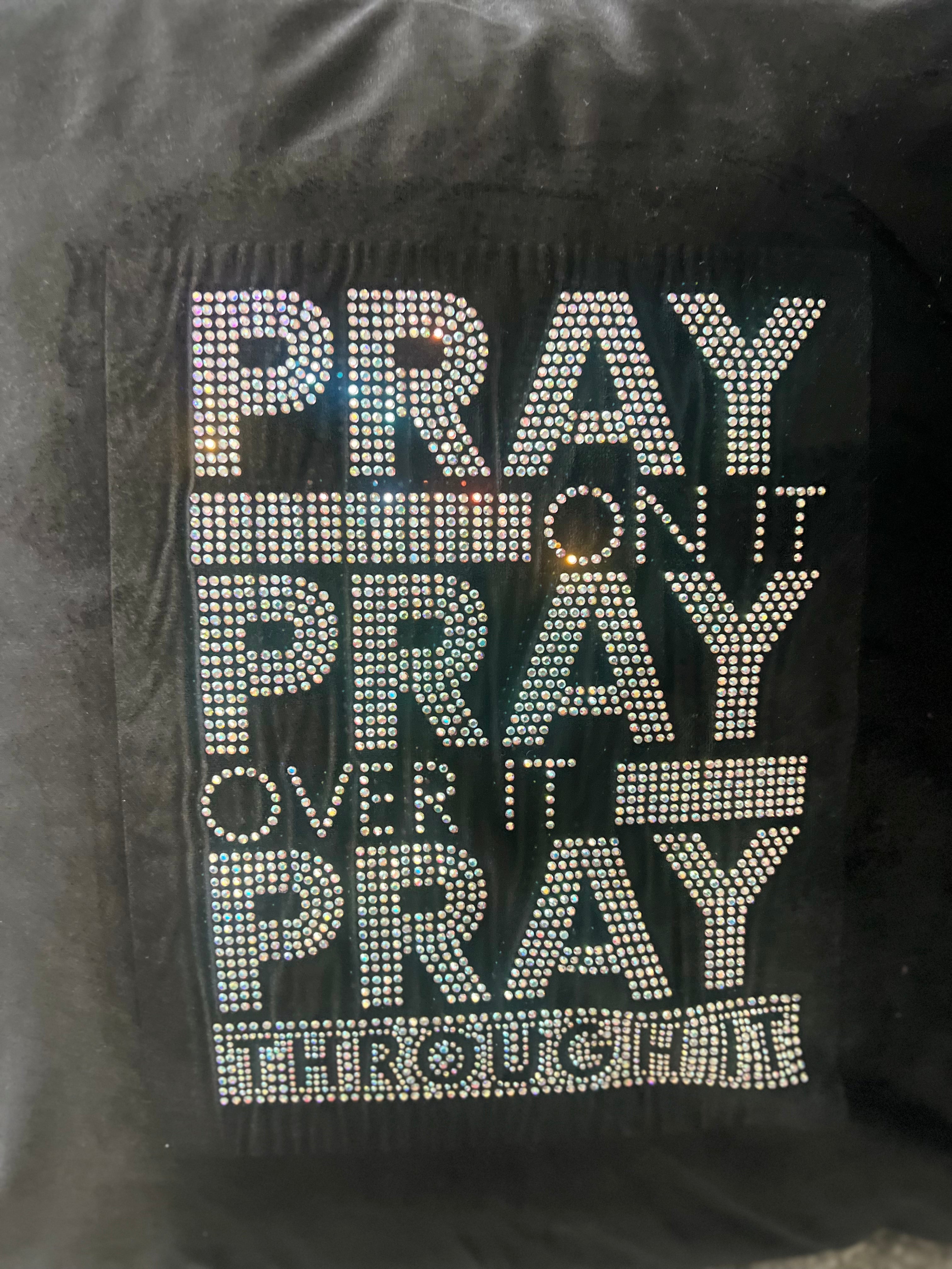 Pray Through It!Rhinestone Pillow Sham
