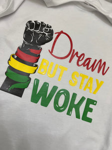 DREAM but stay WOKE!
